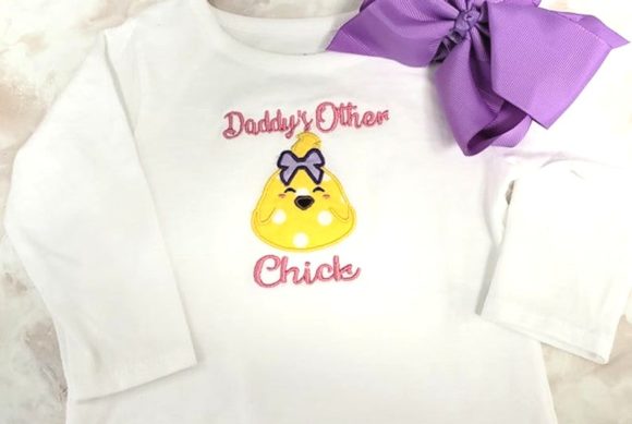 Daddy's Other Chick Applique